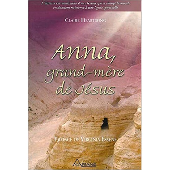 ANNA, GRAND-MÈRE DE JÉSUS de CLAIRE HEARTSONG (Auteur)